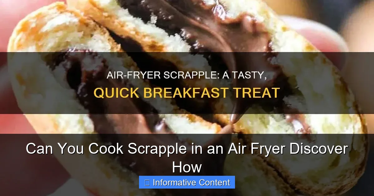 Can You Cook Scrapple in an Air Fryer Discover How