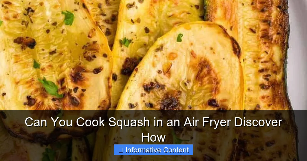 Can You Cook Squash in an Air Fryer Discover How