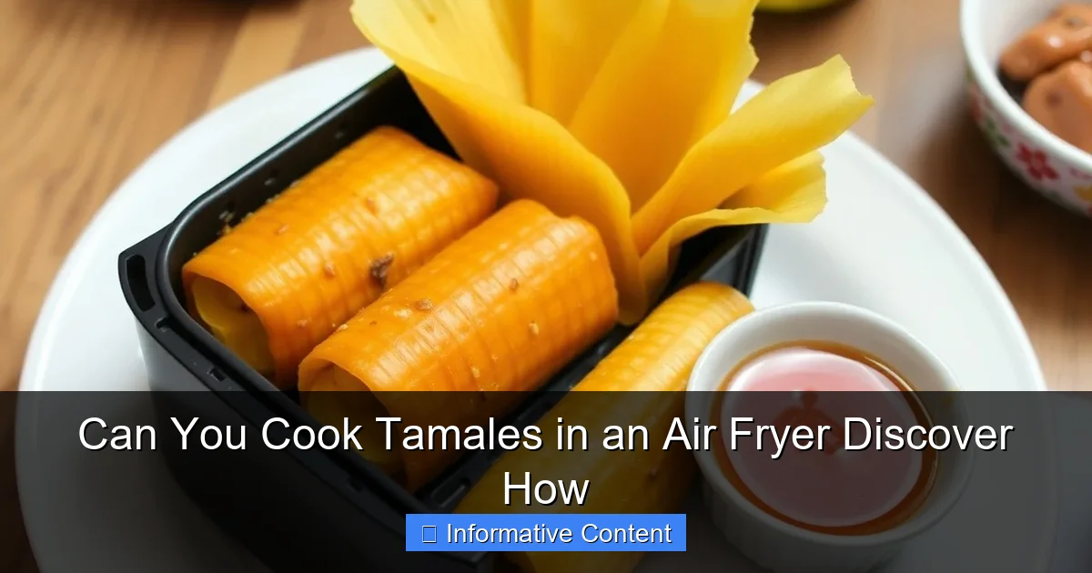Can You Cook Tamales in an Air Fryer Discover How