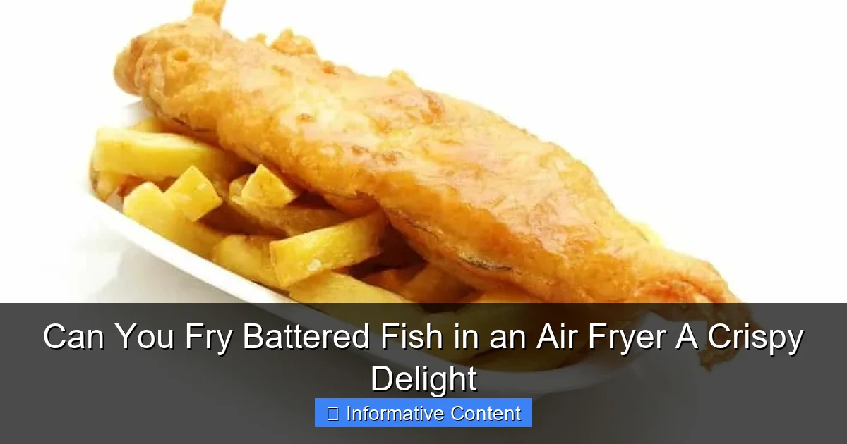 Can You Fry Battered Fish in an Air Fryer A Crispy Delight
