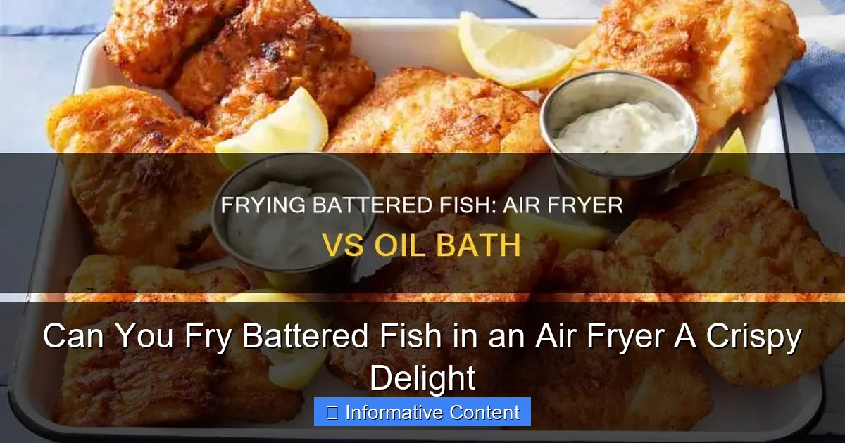 Can You Fry Battered Fish in an Air Fryer A Crispy Delight