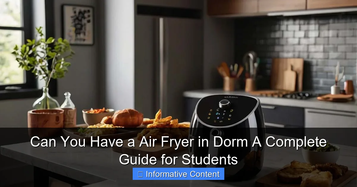 Can You Have a Air Fryer in Dorm A Complete Guide for Students