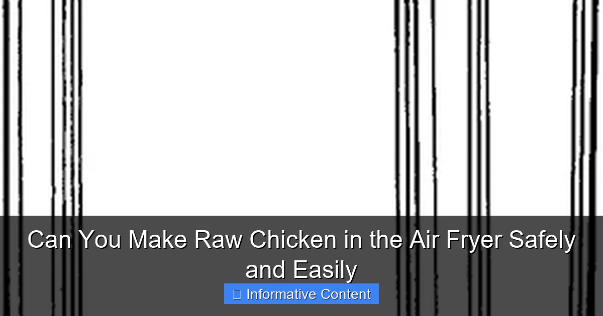Can You Make Raw Chicken in the Air Fryer Safely and Easily