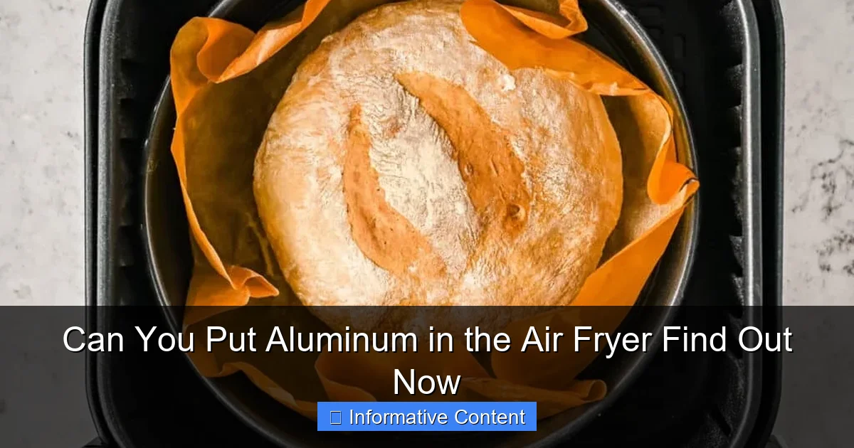 Can You Put Aluminum in the Air Fryer Find Out Now