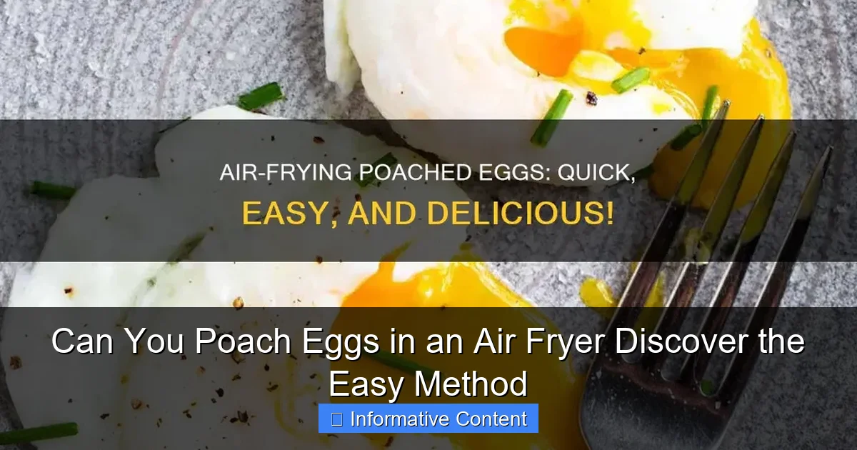 Can You Poach Eggs in an Air Fryer Discover the Easy Method