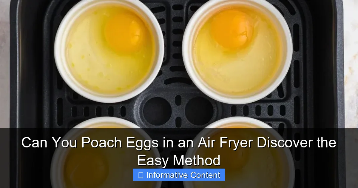 Can You Poach Eggs in an Air Fryer Discover the Easy Method