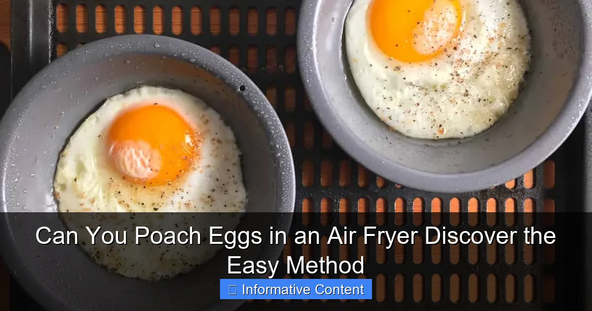 Can You Poach Eggs in an Air Fryer Discover the Easy Method