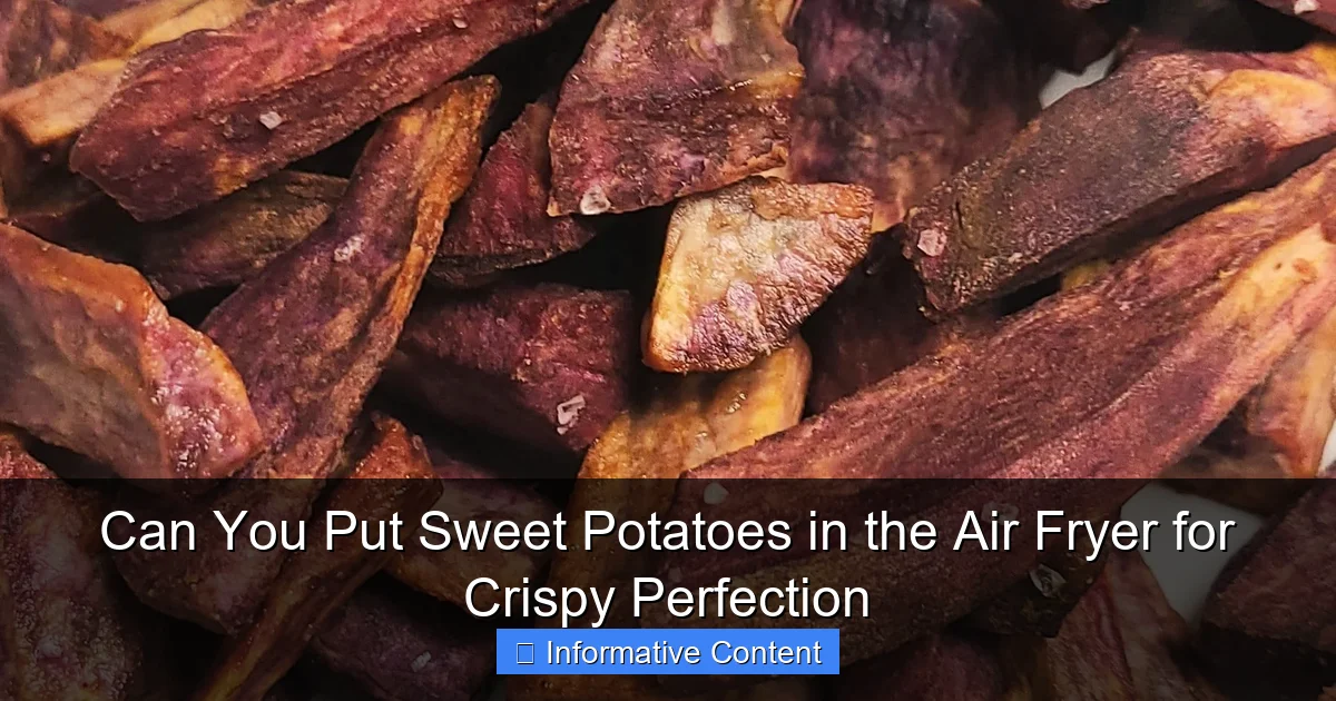 Can You Put Sweet Potatoes in the Air Fryer for Crispy Perfection
