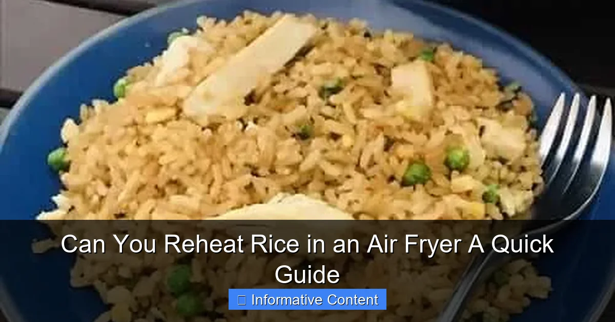 Can You Reheat Rice in an Air Fryer A Quick Guide