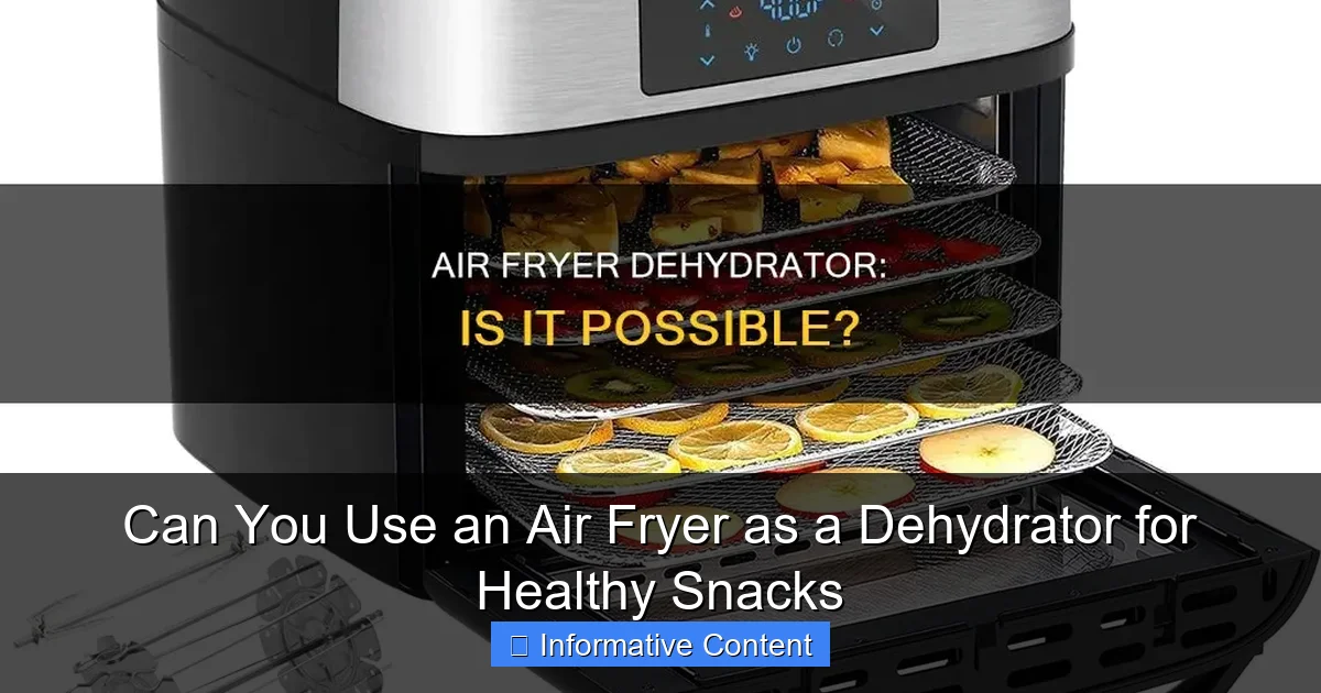 Can You Use an Air Fryer as a Dehydrator for Healthy Snacks