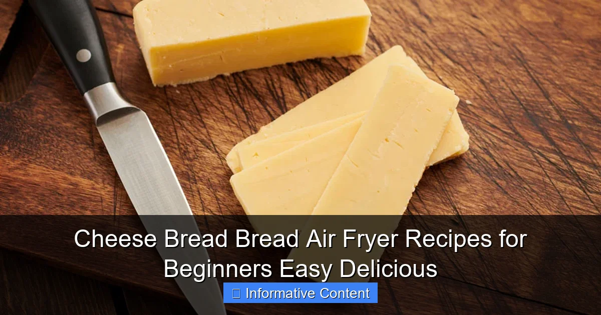 Cheese Bread Bread Air Fryer Recipes for Beginners Easy Delicious