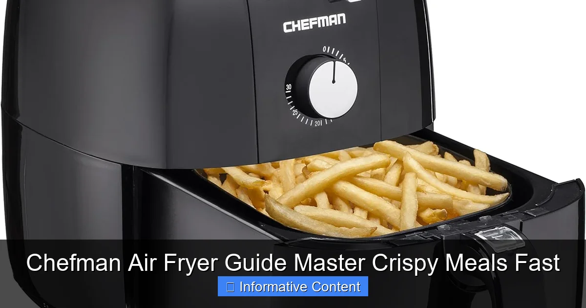 Chefman Air Fryer Guide Master Crispy Meals Fast