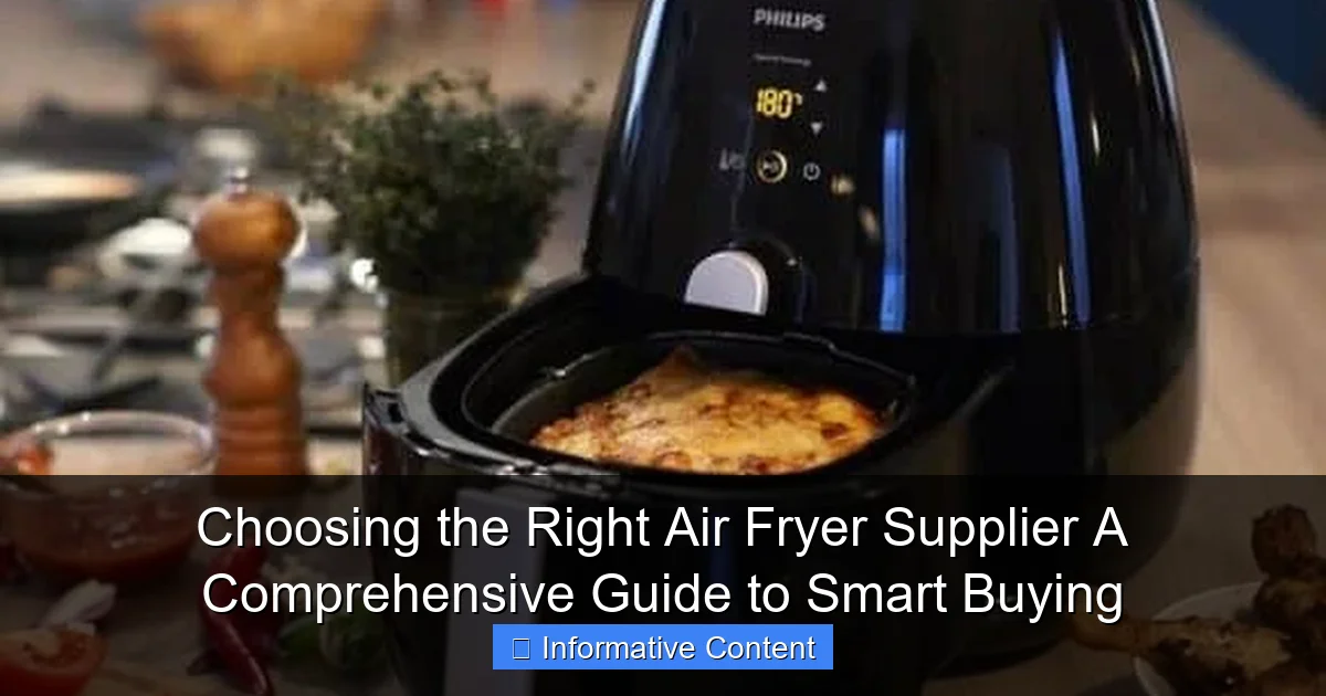 Choosing the Right Air Fryer Supplier A Comprehensive Guide to Smart Buying