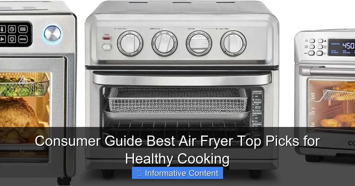 Consumer Guide Best Air Fryer Top Picks for Healthy Cooking