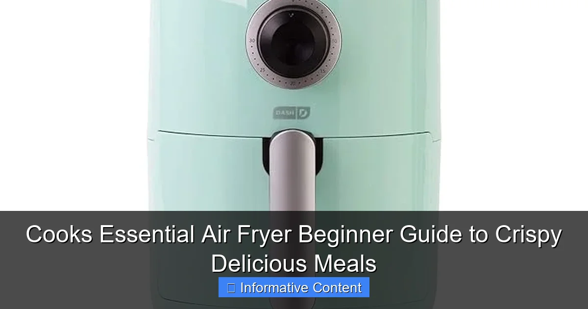 Cooks Essential Air Fryer Beginner Guide to Crispy Delicious Meals