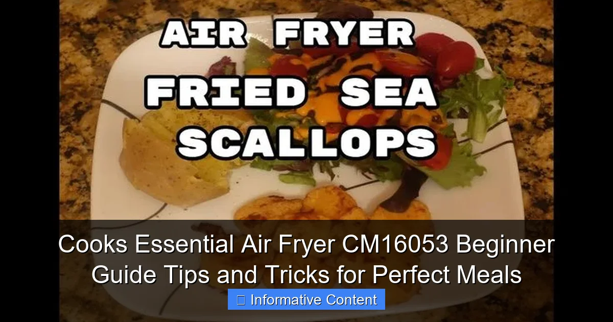 Cooks Essential Air Fryer CM16053 Beginner Guide Tips and Tricks for Perfect Meals