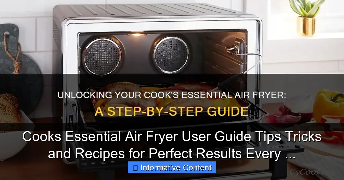 Cooks Essential Air Fryer User Guide Tips Tricks and Recipes for Perfect Results Every ...