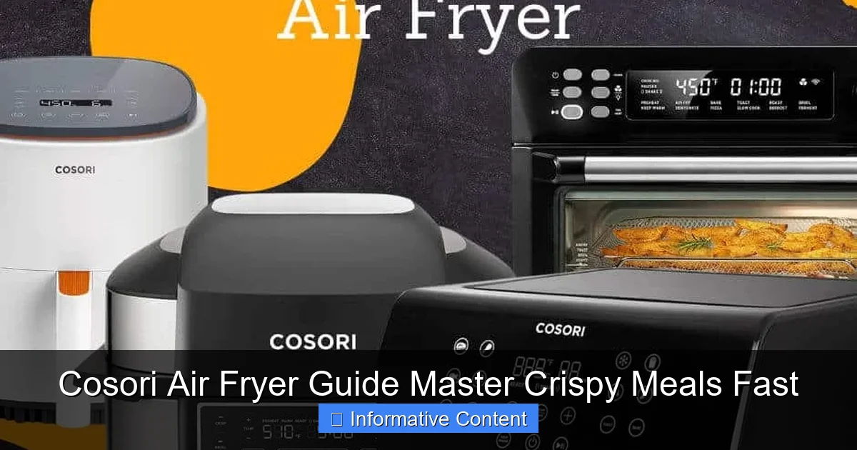 Cosori Air Fryer Guide Master Crispy Meals Fast