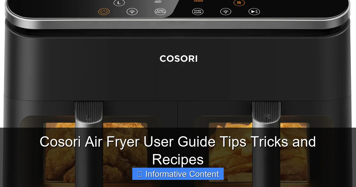 Cosori Air Fryer User Guide Tips Tricks and Recipes