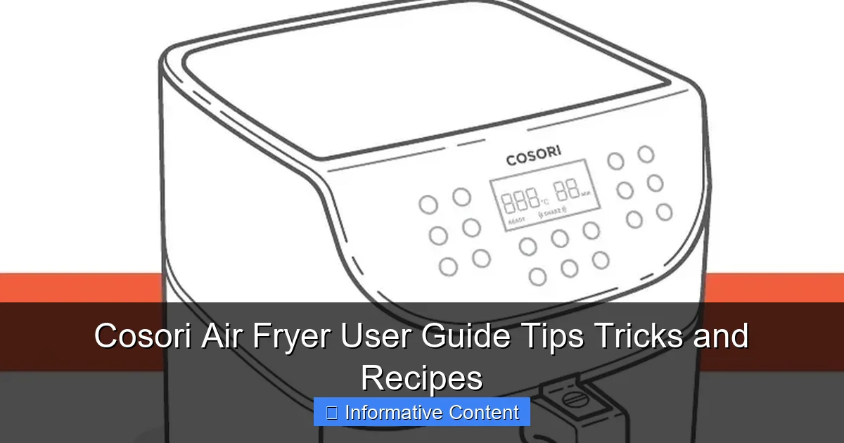 Cosori Air Fryer User Guide Tips Tricks and Recipes