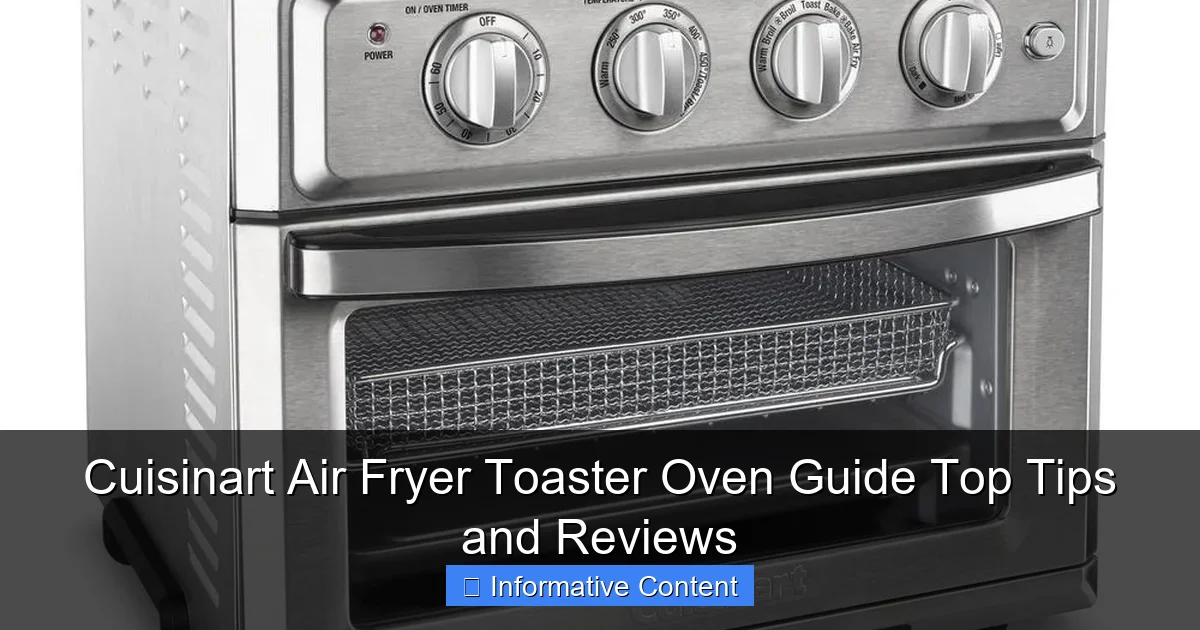 Cuisinart Air Fryer Toaster Oven Guide Top Tips and Reviews