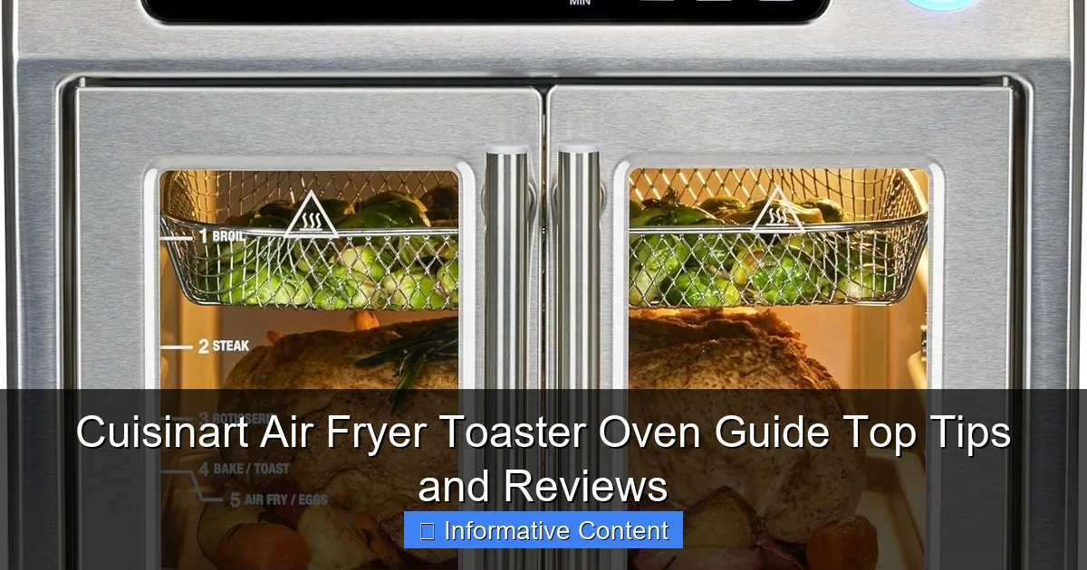 Cuisinart Air Fryer Toaster Oven Guide Top Tips and Reviews