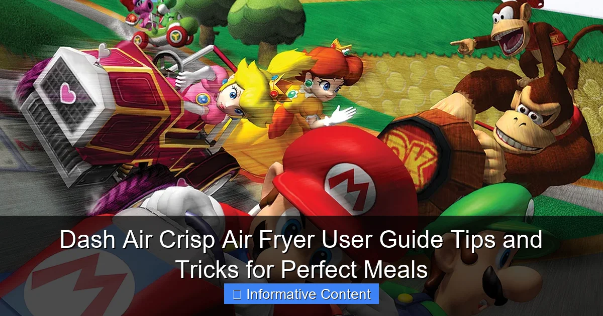 Dash Air Crisp Air Fryer User Guide Tips and Tricks for Perfect Meals