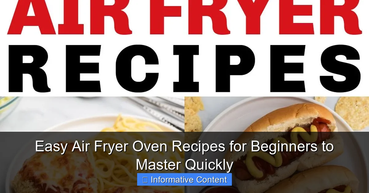 Easy Air Fryer Oven Recipes for Beginners to Master Quickly