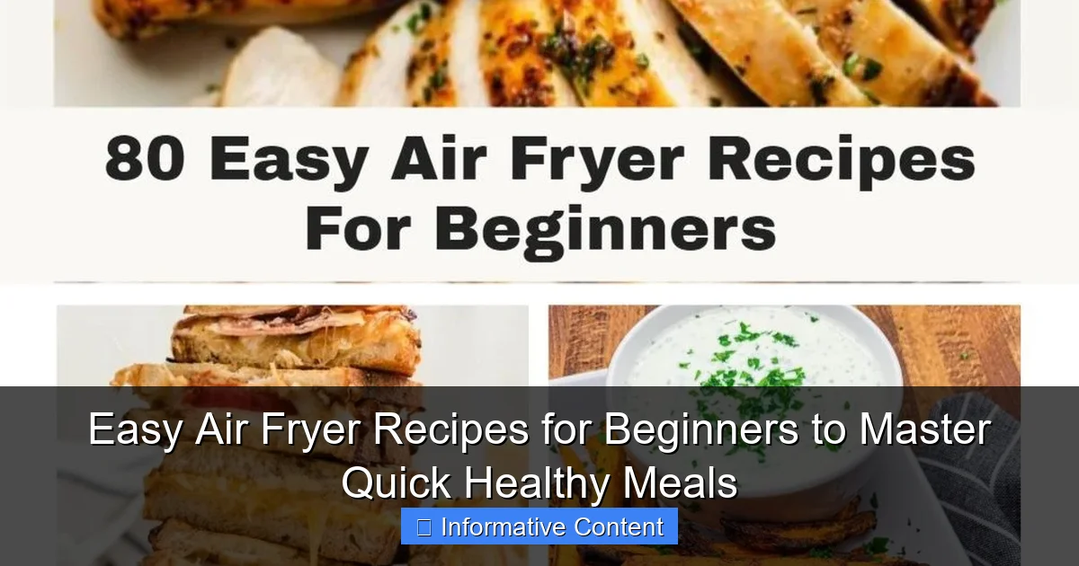 Easy Air Fryer Recipes for Beginners to Master Quick Healthy Meals