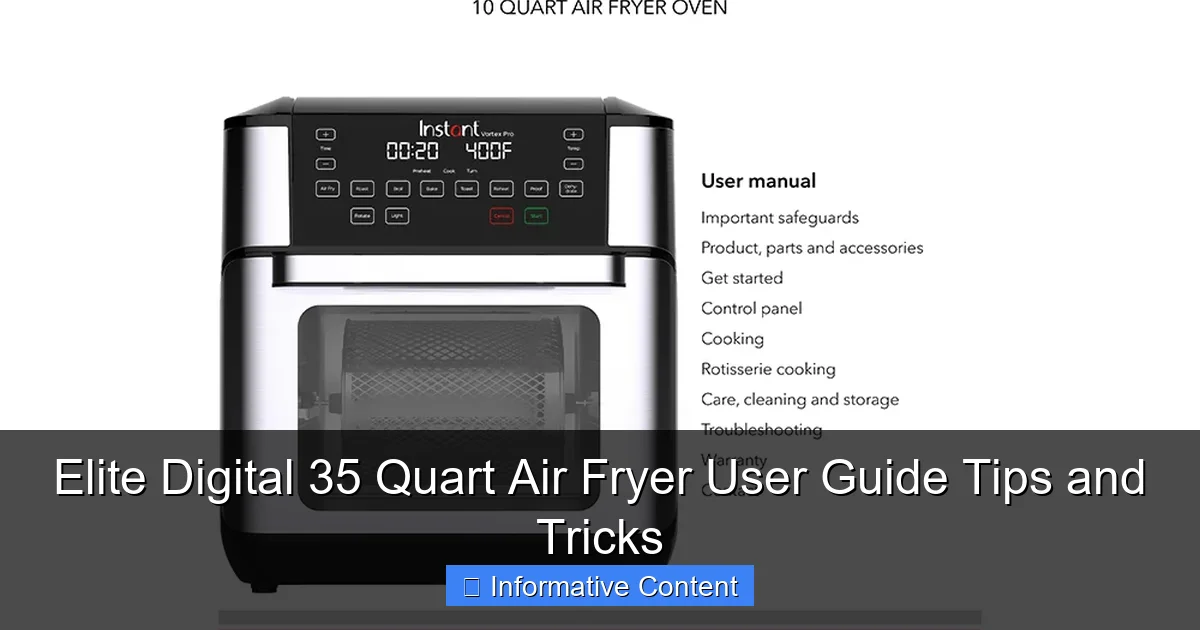 Elite Digital 35 Quart Air Fryer User Guide Tips and Tricks