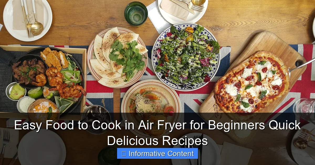 Easy Food to Cook in Air Fryer for Beginners Quick Delicious Recipes