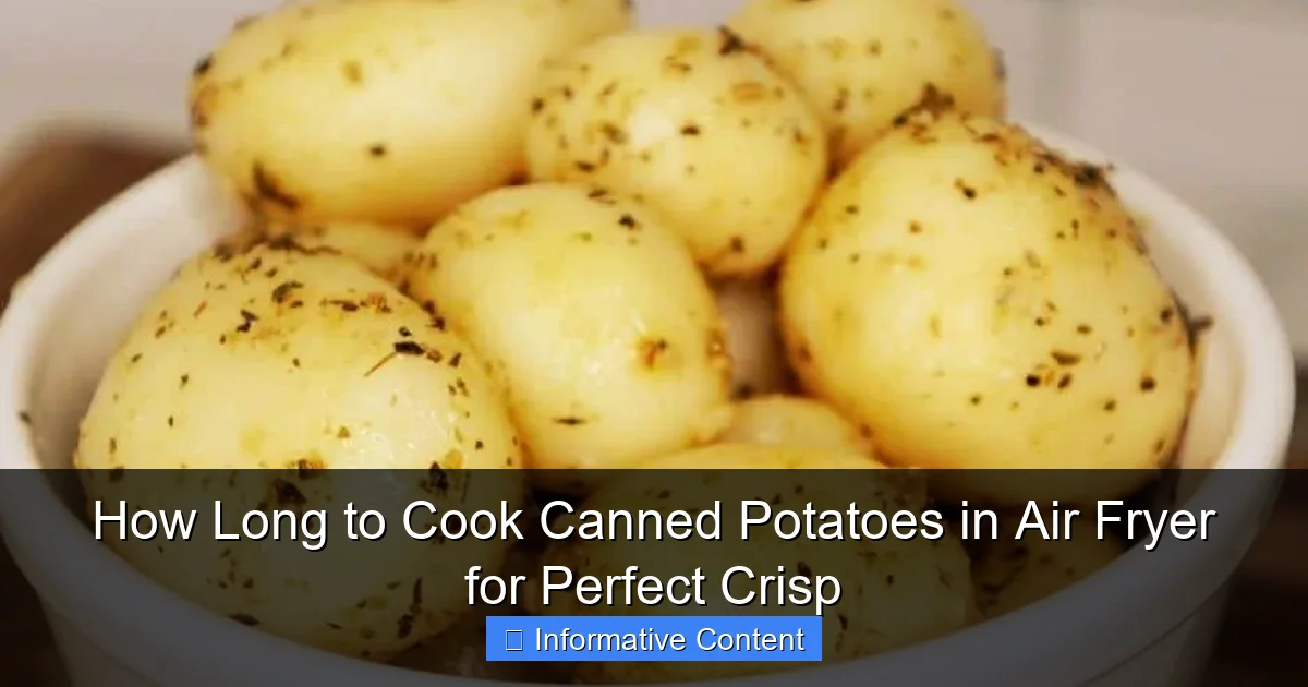 How Long to Cook Canned Potatoes in Air Fryer for Perfect Crisp