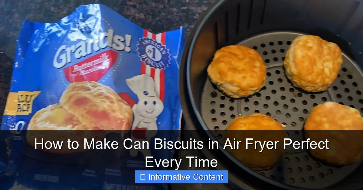 How to Make Can Biscuits in Air Fryer Perfect Every Time