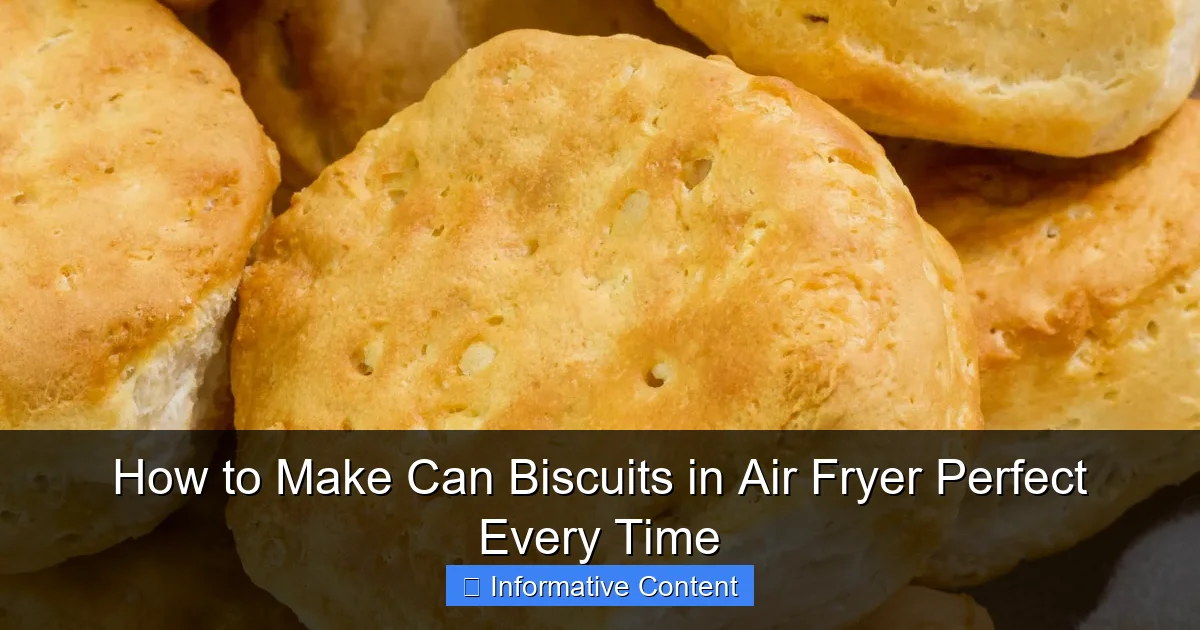 How to Make Can Biscuits in Air Fryer Perfect Every Time