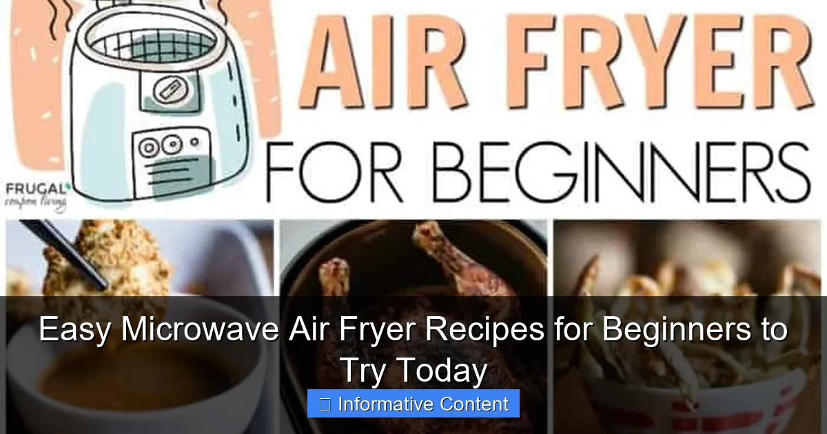 Easy Microwave Air Fryer Recipes for Beginners to Try Today