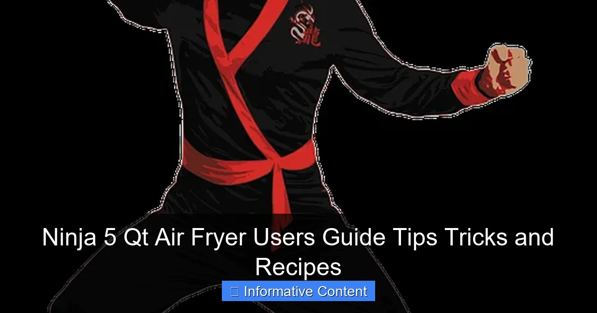 Ninja 5 Qt Air Fryer Users Guide Tips Tricks and Recipes
