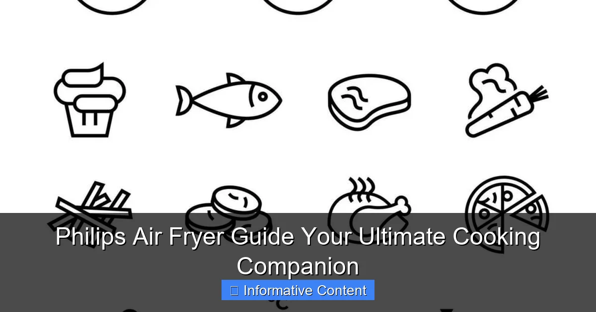 Philips Air Fryer Guide Your Ultimate Cooking Companion