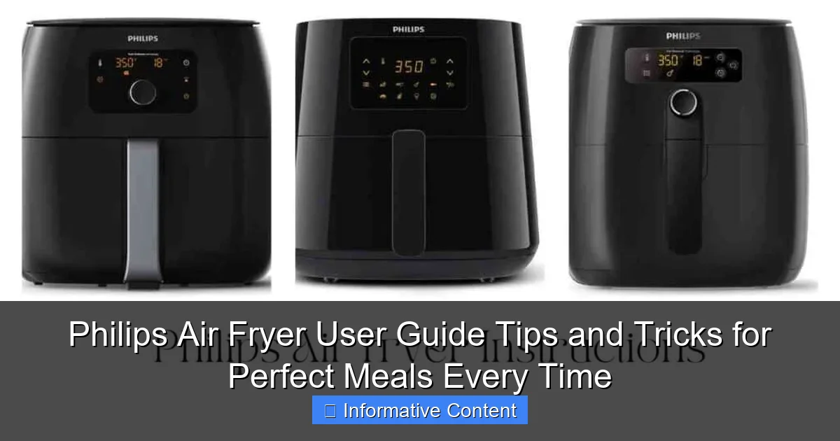 Philips Air Fryer User Guide Tips and Tricks for Perfect Meals Every Time