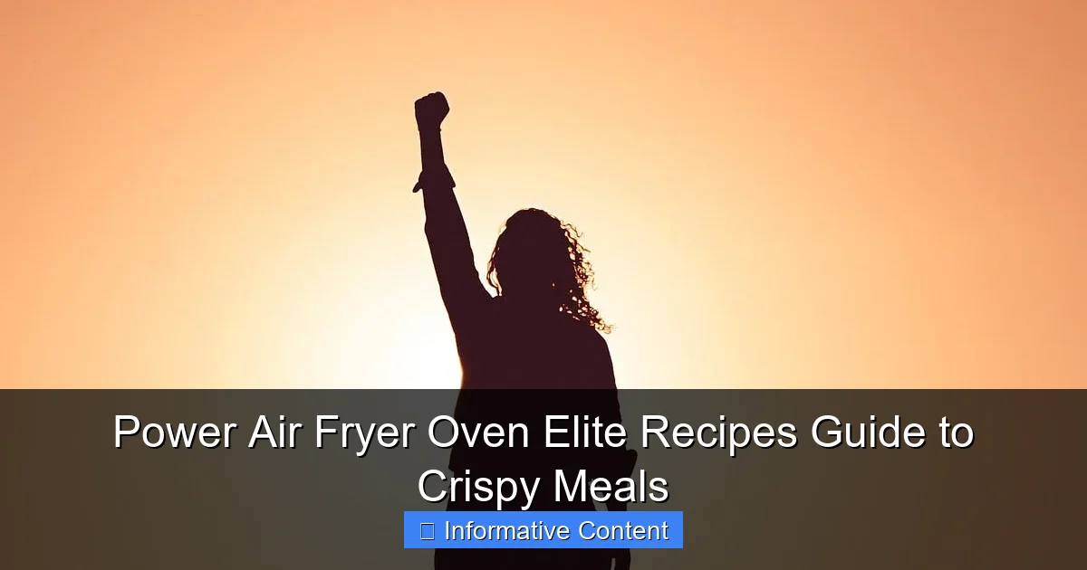 Power Air Fryer Oven Elite Recipes Guide to Crispy Meals