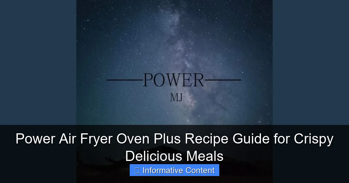 Power Air Fryer Oven Plus Recipe Guide for Crispy Delicious Meals