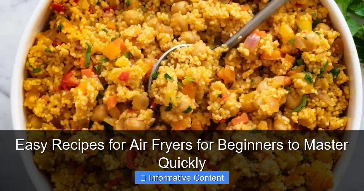 Easy Recipes for Air Fryers for Beginners to Master Quickly