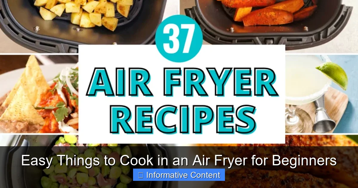 Easy Things to Cook in an Air Fryer for Beginners