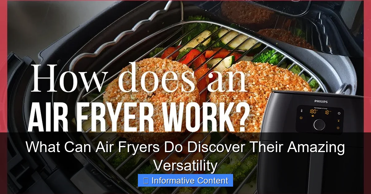 What Can Air Fryers Do Discover Their Amazing Versatility