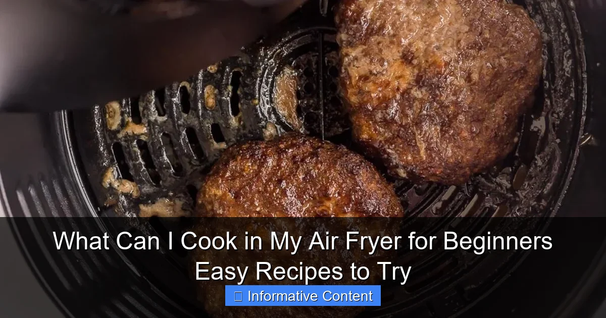 What Can I Cook in My Air Fryer for Beginners Easy Recipes to Try