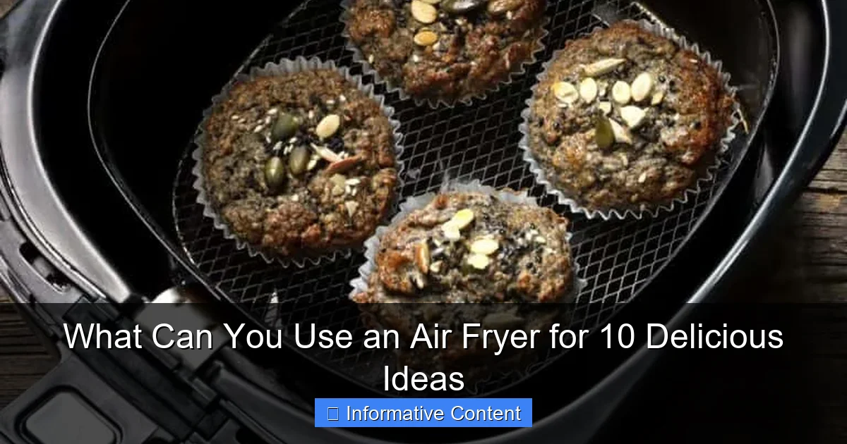 What Can You Use an Air Fryer for 10 Delicious Ideas