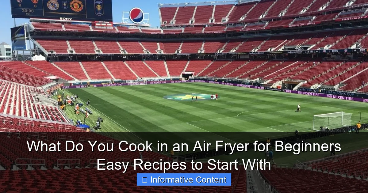What Do You Cook in an Air Fryer for Beginners Easy Recipes to Start With