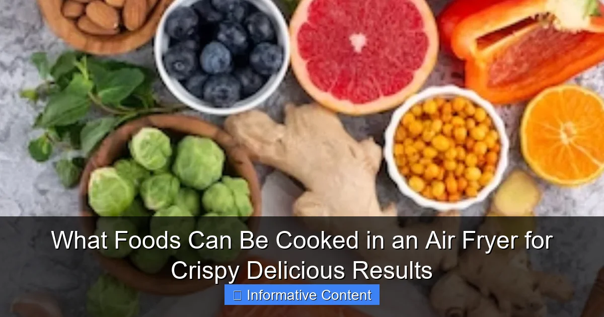 What Foods Can Be Cooked in an Air Fryer for Crispy Delicious Results
