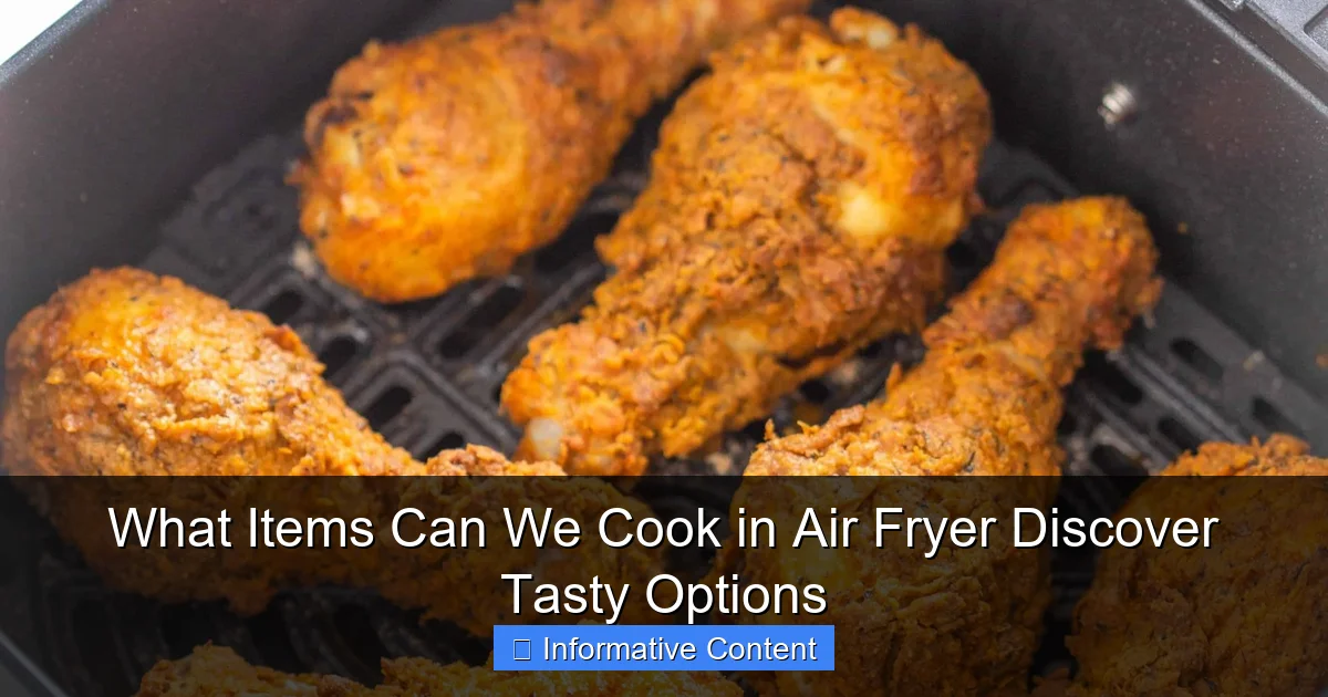 What Items Can We Cook in Air Fryer Discover Tasty Options