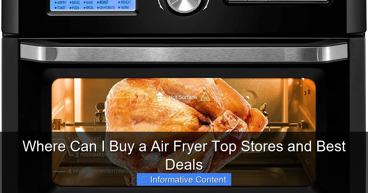 Where Can I Buy a Air Fryer Top Stores and Best Deals